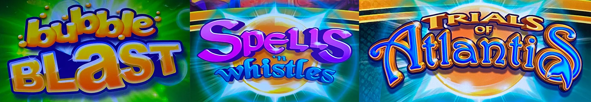 Bubble Blast / Spells ’N Whistles / Trials of Atlantis title